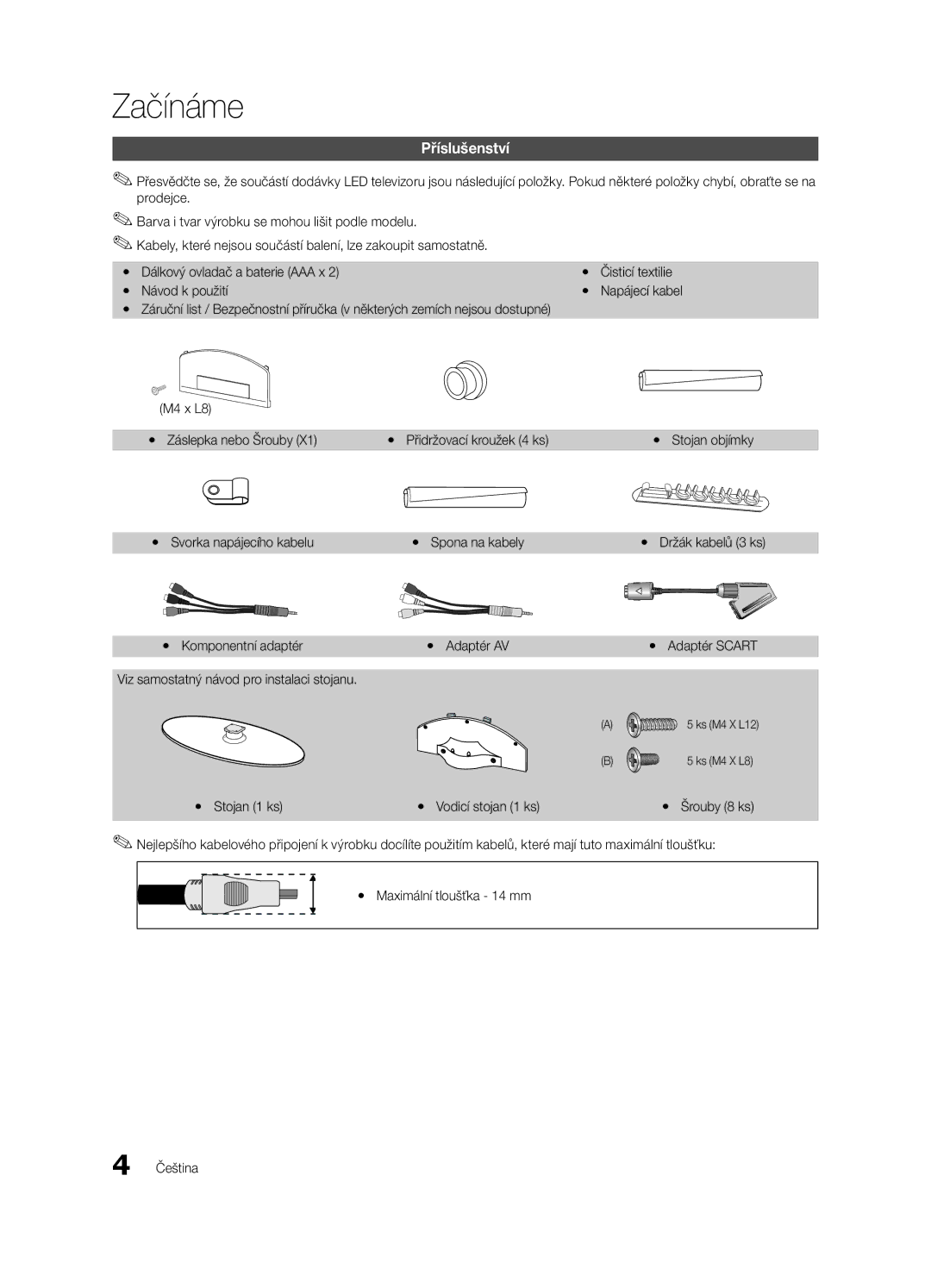 Samsung UE32C4000PWXZF, UE32C4000PWXXH, UE32C4000PWXXN, UE32C4000PWXZG, UE32C4000PWXXC, UE32C4000PWXBT Začínáme, Příslušenství 