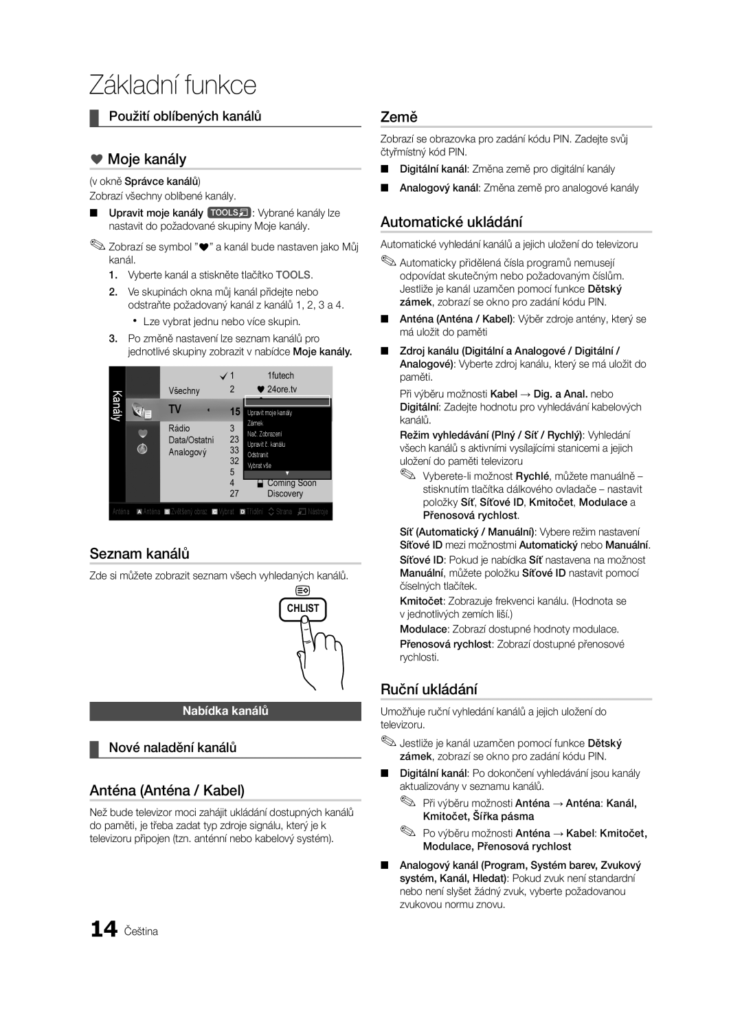 Samsung UE32C4000PWXZT manual Moje kanály, Země, Automatické ukládání, Seznam kanálů, Anténa Anténa / Kabel, Ruční ukládání 