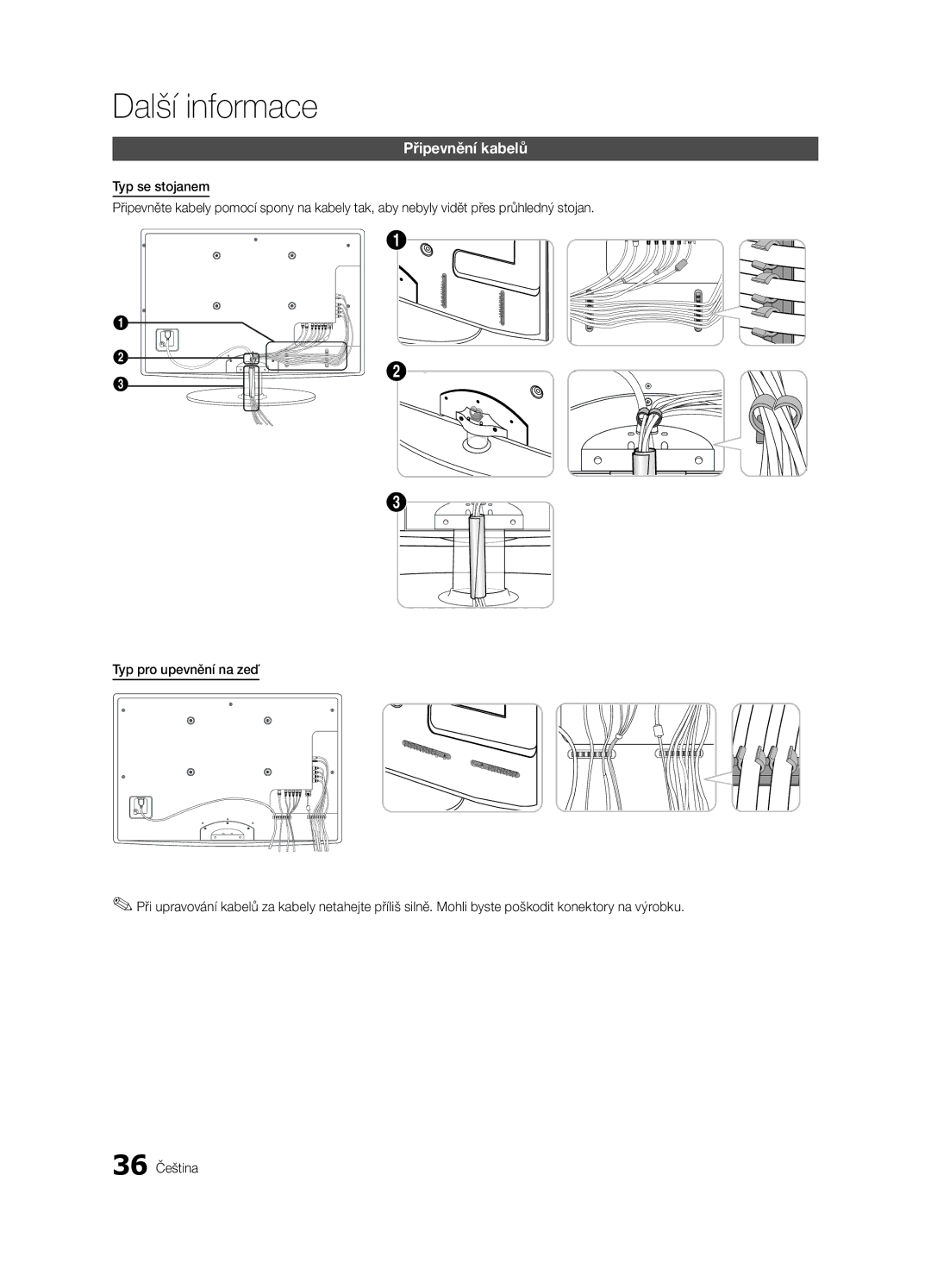 Samsung UE32C4000PWXZF, UE32C4000PWXXH, UE32C4000PWXXN, UE32C4000PWXZG, UE32C4000PWXXC, UE32C4000PWXBT manual Připevnění kabelů 