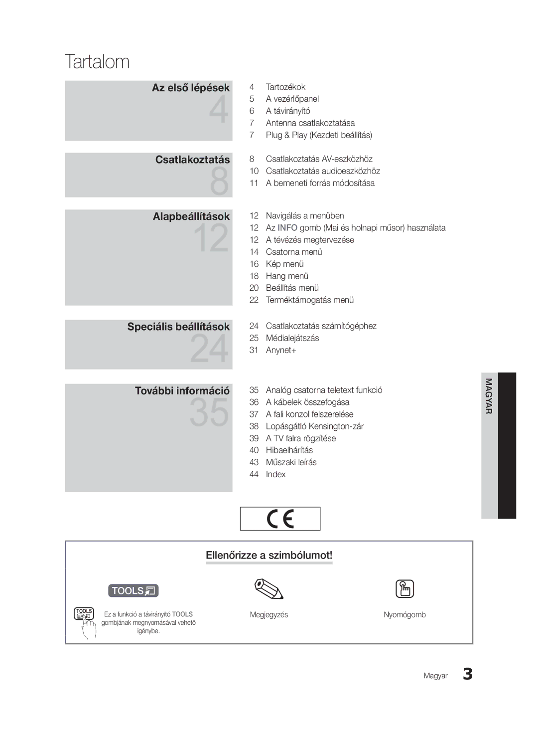 Samsung UE32C4000PWXXU, UE32C4000PWXXH, UE32C4000PWXXN manual Tartalom, Ellenőrizze a szimbólumot, Megjegyzés, Nyomógomb 