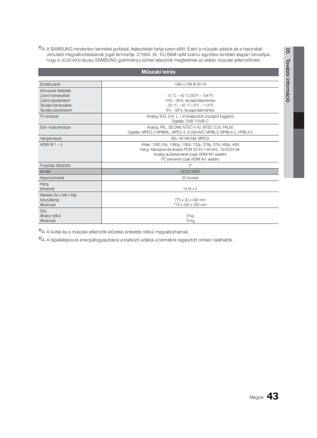 Samsung UE32C4000PWXXU, UE32C4000PWXXH, UE32C4000PWXXN, UE32C4000PWXZG, UE32C4000PWXXC, UE32C4000PWXZF manual Műszaki leírás 