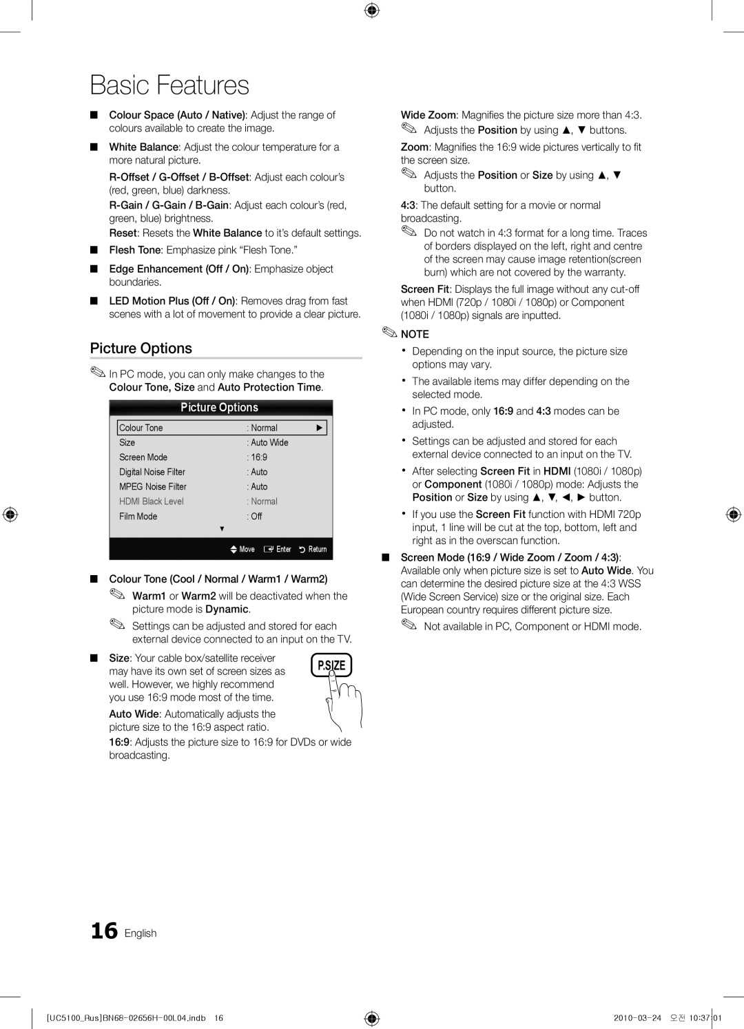 Samsung UE46C5000QWXBT Picture Options, Size Your cable box/satellite receiver, May have its own set of screen sizes as 