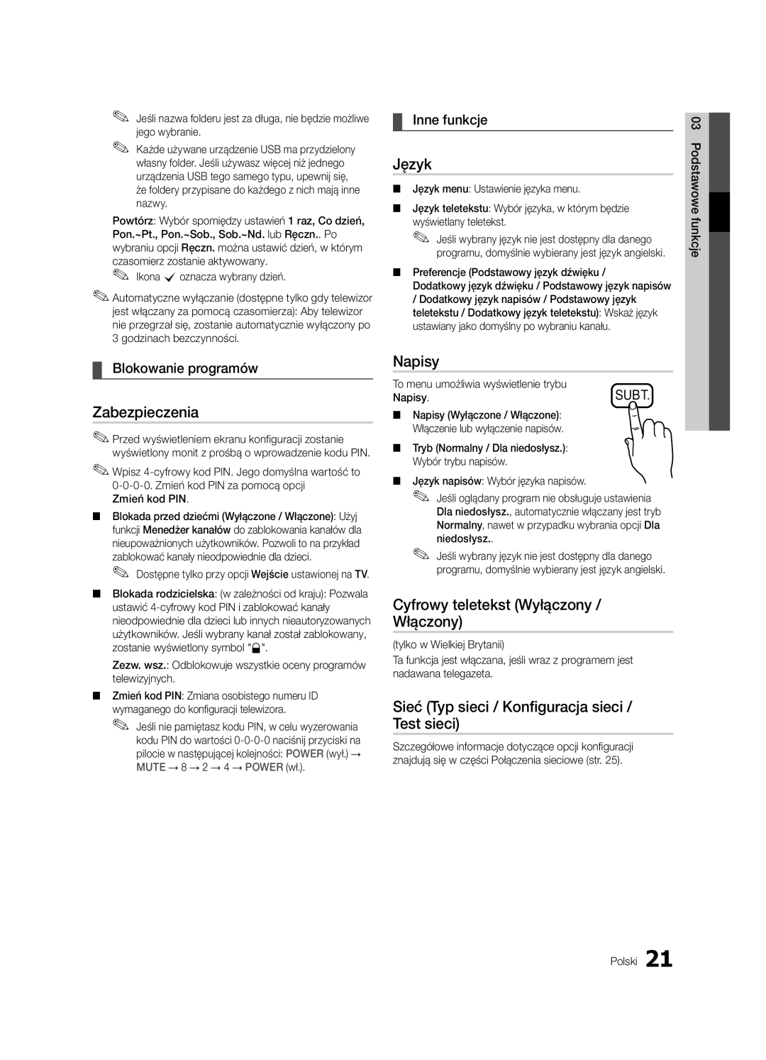 Samsung UE46C6510UWXXC, UE32C6500UWXXC, UE40C6500UWXXH Zabezpieczenia, Język, Napisy, Cyfrowy teletekst Wyłączony Włączony 