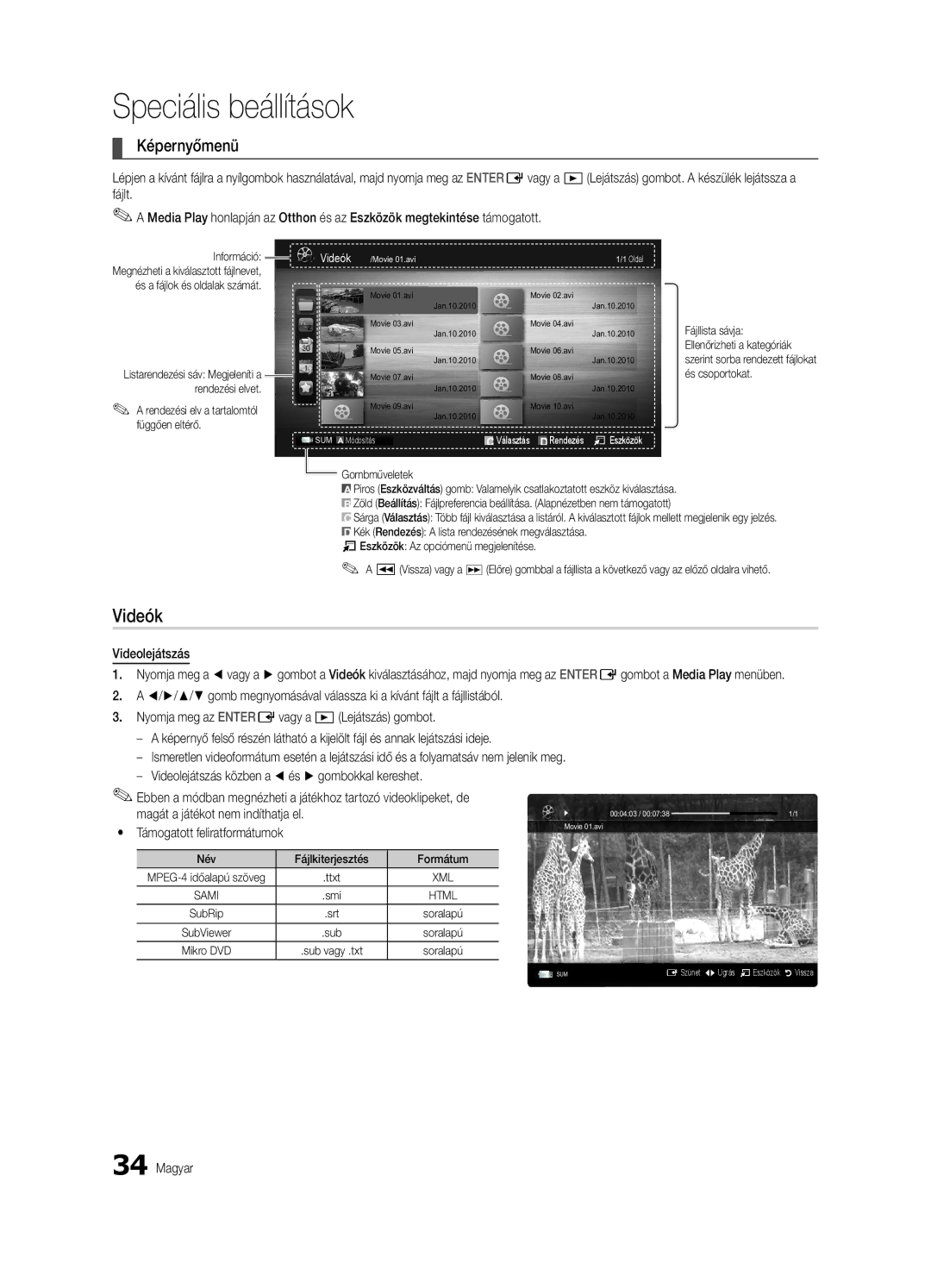 Samsung UE37C6530UWXXH, UE32C6500UWXXC, UE40C6500UWXXH, UE40C6530UWXXC, UE46C6540SWXXC, UE32C6530UWXXC Videók, Képernyőmenü 