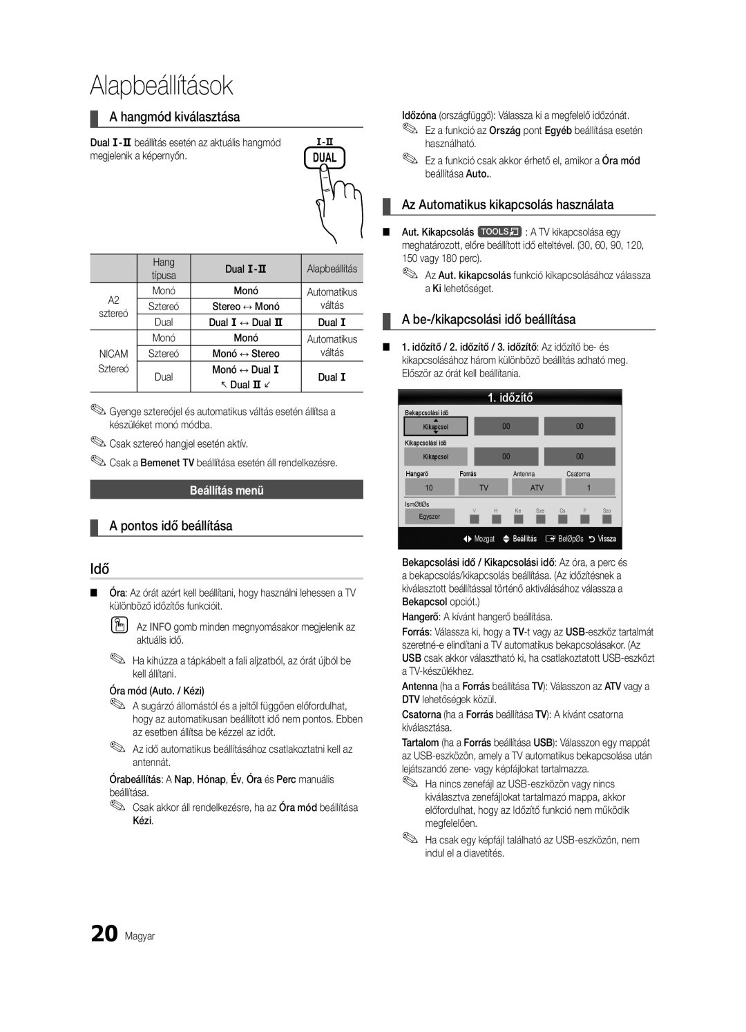 Samsung UE32C6600UWXXH manual Idő, Hangmód kiválasztása, Pontos idő beállítása, Az Automatikus kikapcsolás használata 