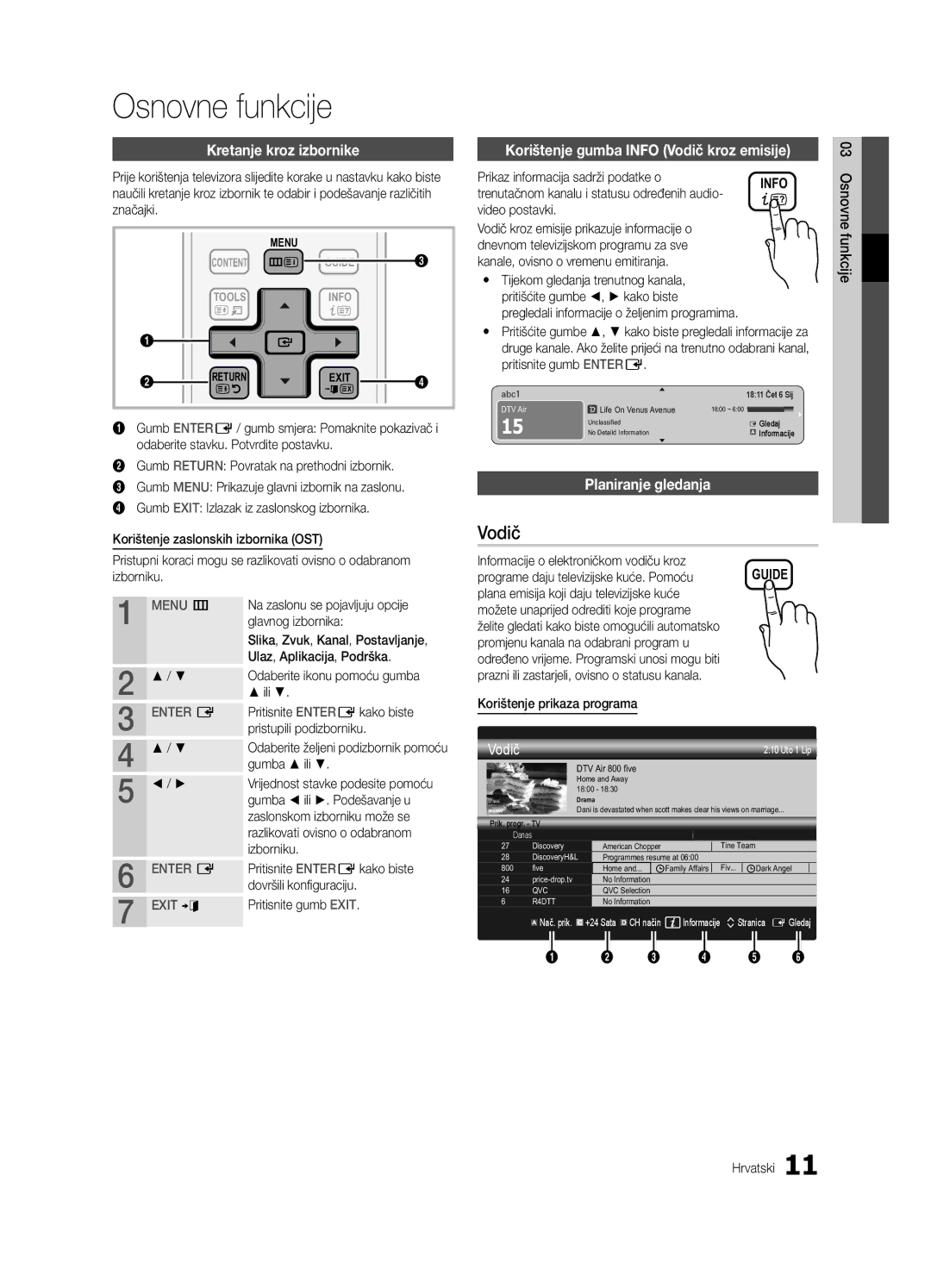 Samsung UE46C6600UWXXH manual Osnovne funkcije, Kretanje kroz izbornike, Korištenje gumba Info Vodič kroz emisije 