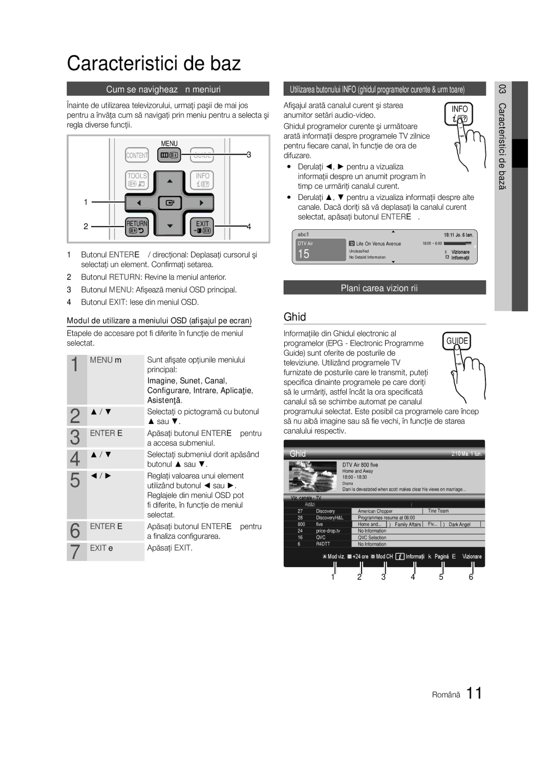 Samsung UE46C6620UWXXH, UE32C6600UWXXH Caracteristici de bază, Ghid, Cum se navighează în meniuri, Planificarea vizionării 