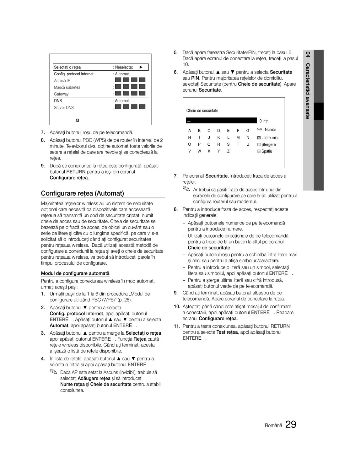 Samsung UE40C6600UWXXH manual Pe ecranul Securitate, introduceţi fraza de acces a Reţelei, Română Caracteristici avansate 