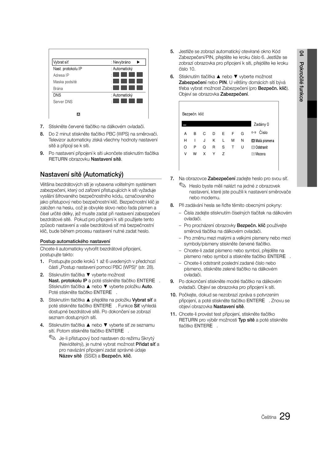 Samsung UE40C6600UWXXH, UE32C6600UWXXH, UE37C6620UWXXH, UE46C6600UWXXH manual Bezpečn. klíč Zadány ~9 Číslo, Odstranit, Mezera 