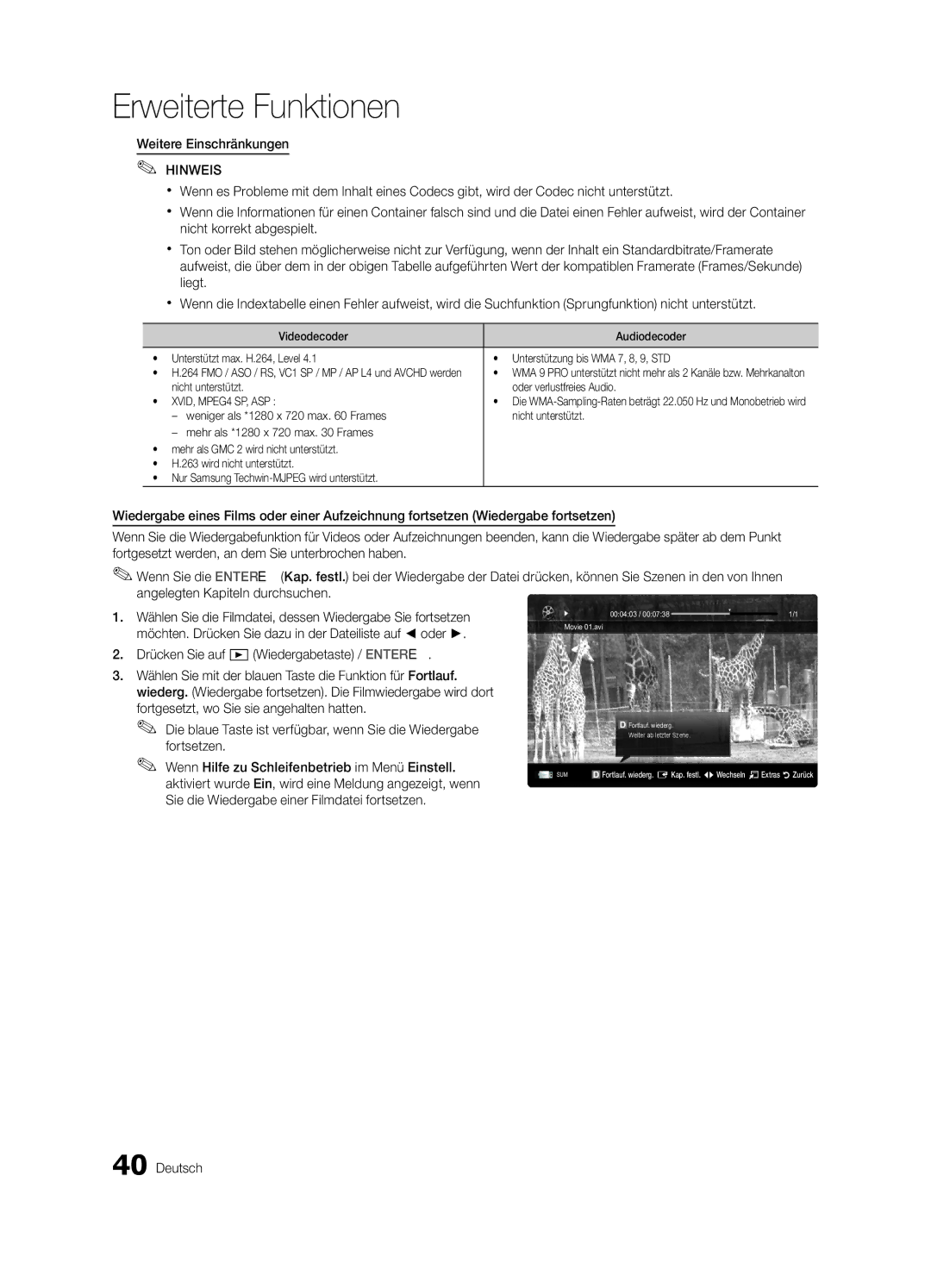 Samsung UE32C6880USXZG, UE40C6880USXZG manual Weitere Einschränkungen, Drücken Sie auf Wiedergabetaste / Entere 