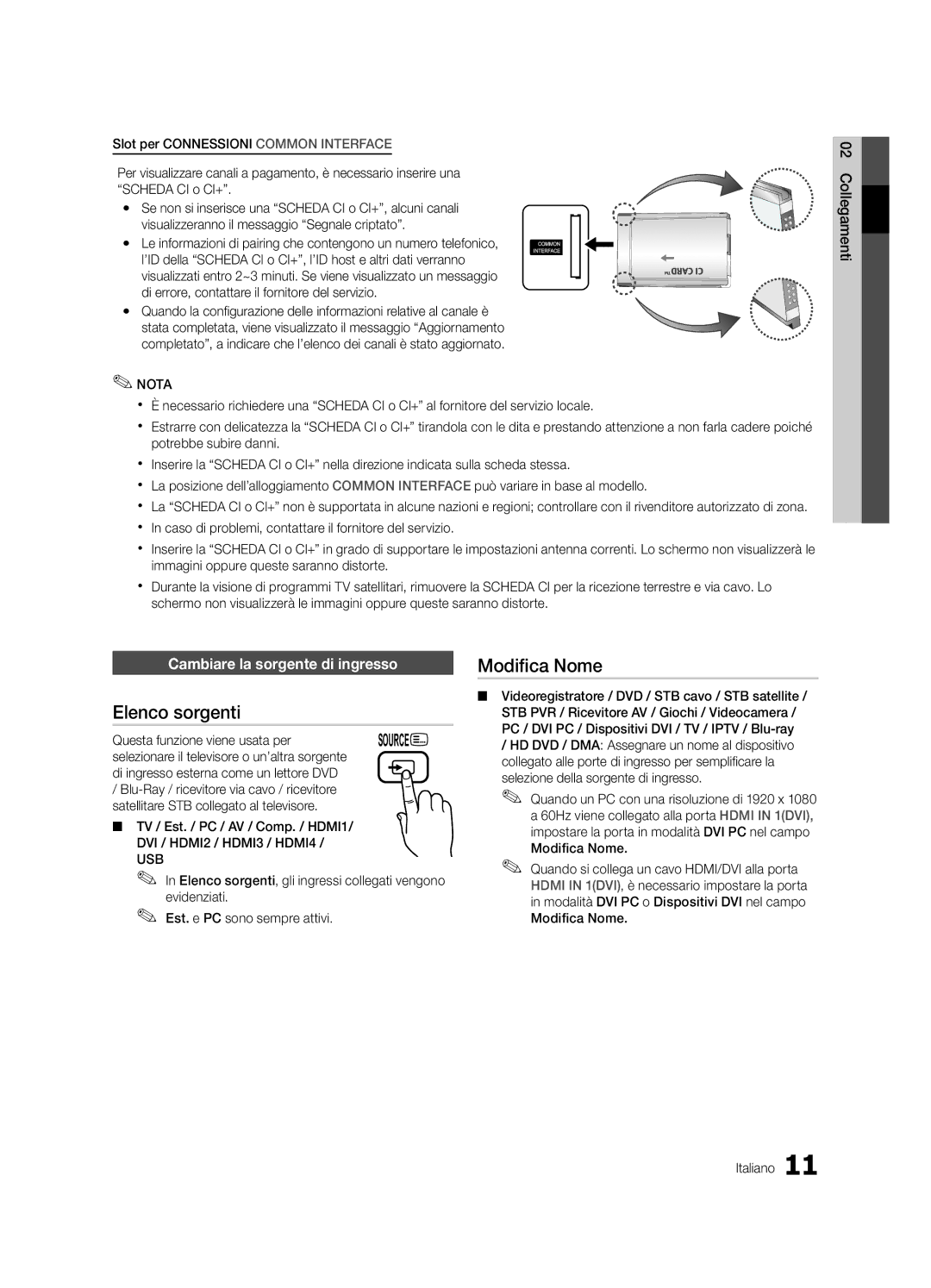 Samsung UE40C6880USXZG Elenco sorgenti, Modifica Nome, Cambiare la sorgente di ingresso, Questa funzione viene usata per 