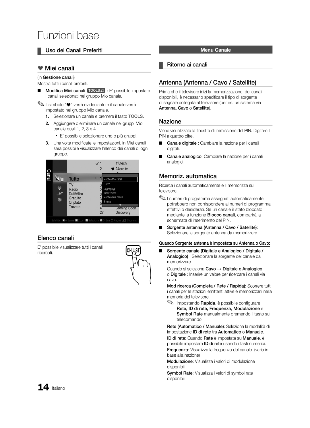 Samsung UE32C6880USXZG manual Miei canali, Elenco canali, Antenna Antenna / Cavo / Satellite, Nazione, Memoriz. automatica 