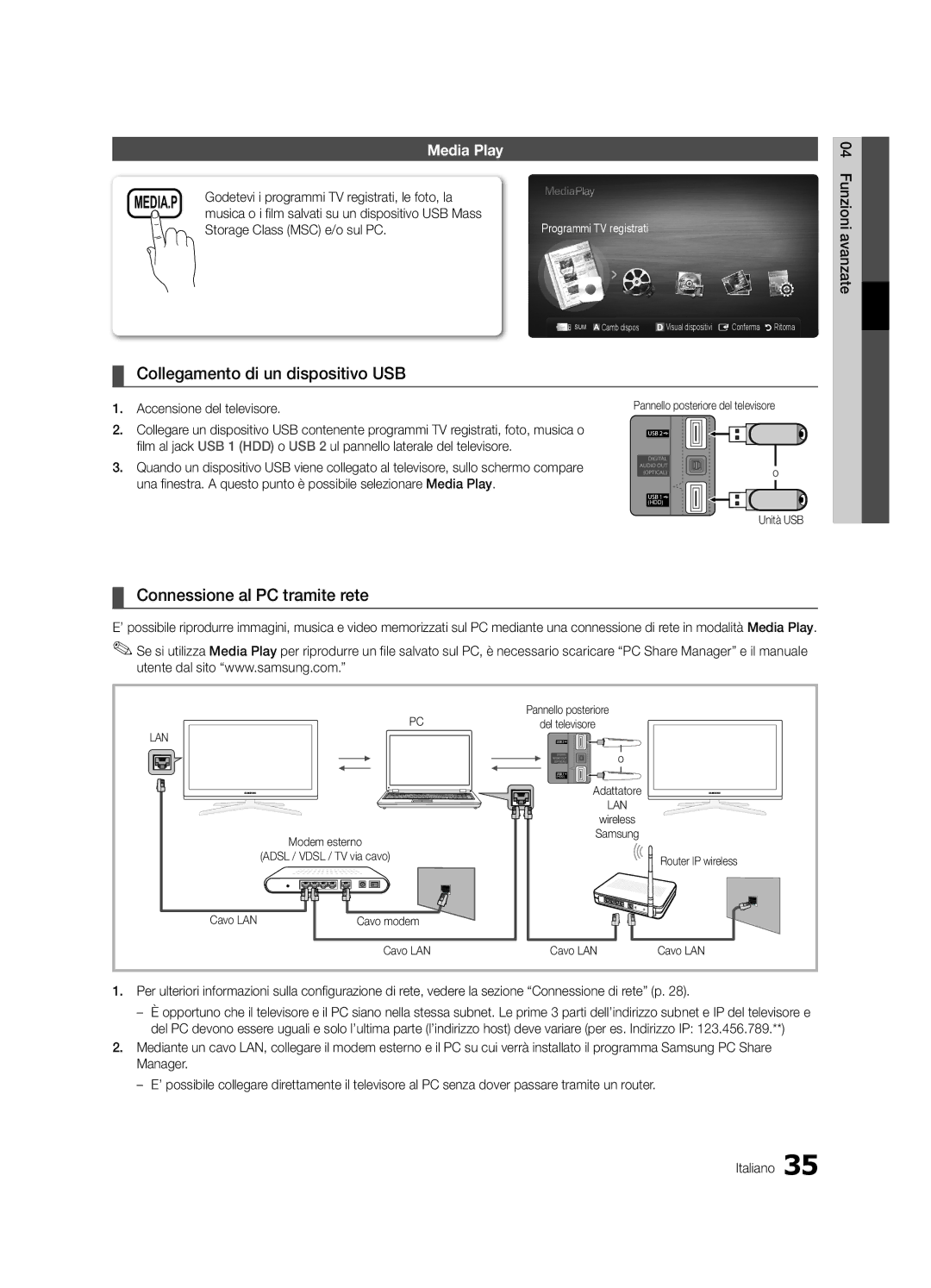 Samsung UE40C6880USXZG Collegamento di un dispositivo USB, Connessione al PC tramite rete, Storage Class MSC e/o sul PC 