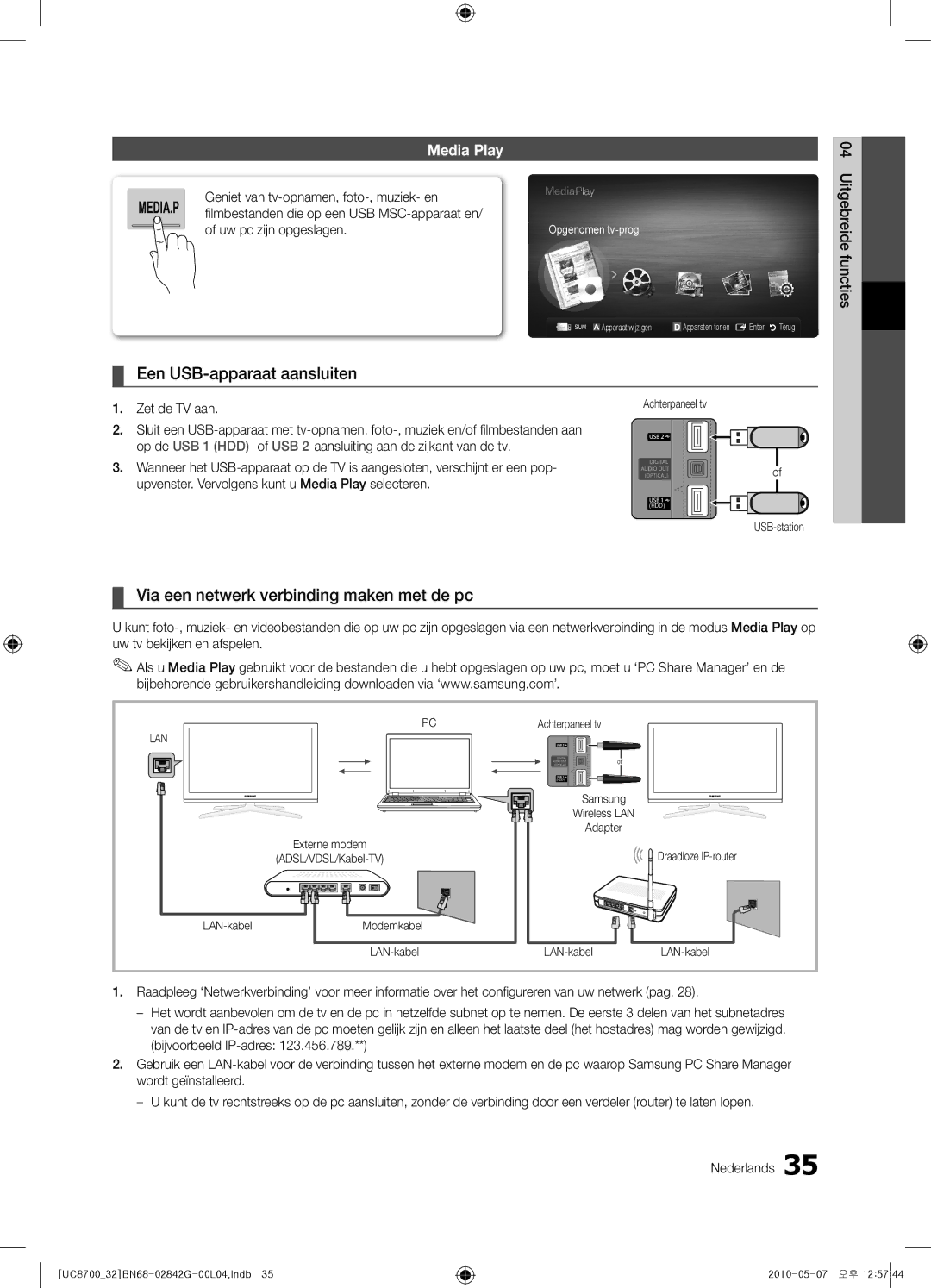 Samsung UE32C8700XSXZF manual Een USB-apparaat aansluiten, Via een netwerk verbinding maken met de pc, Zet de TV aan 