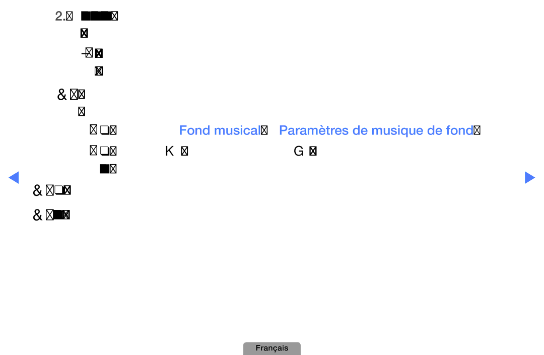 Samsung UE27D5010NWXZF, UE32D4000NWXZF, UE19D4000NWXZF Réseau, Les fonctions Fond musical et Paramètres de musique de fond 