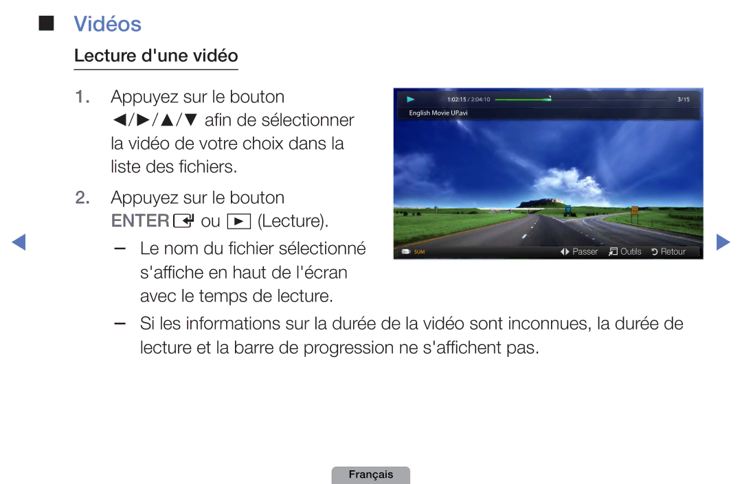 Samsung UE22D5000NWXXC manual Vidéos, Lecture dune vidéo Appuyez sur le bouton, Appuyez sur le bouton Entere ou Lecture 