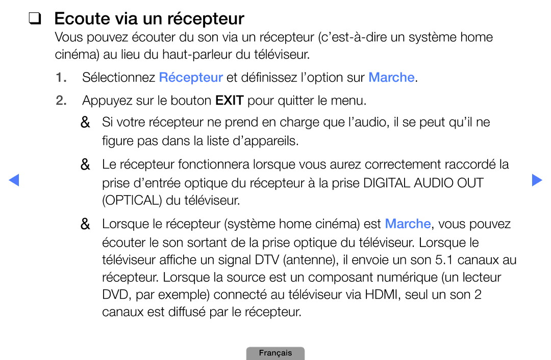 Samsung UE40D5000PWXXC, UE32D4000NWXZF, UE19D4000NWXZF manual Ecoute via un récepteur, Canaux est diffusé par le récepteur 