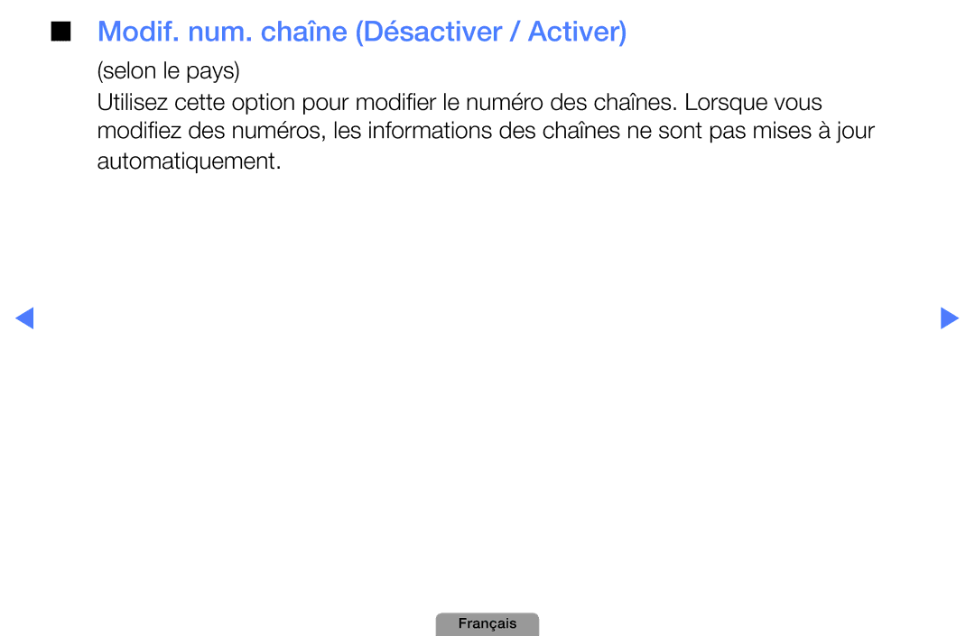 Samsung UE46D5000PWXZF, UE32D4000NWXZF, UE19D4000NWXZF, UE27D5010NWXXC manual Modif. num. chaîne Désactiver / Activer 
