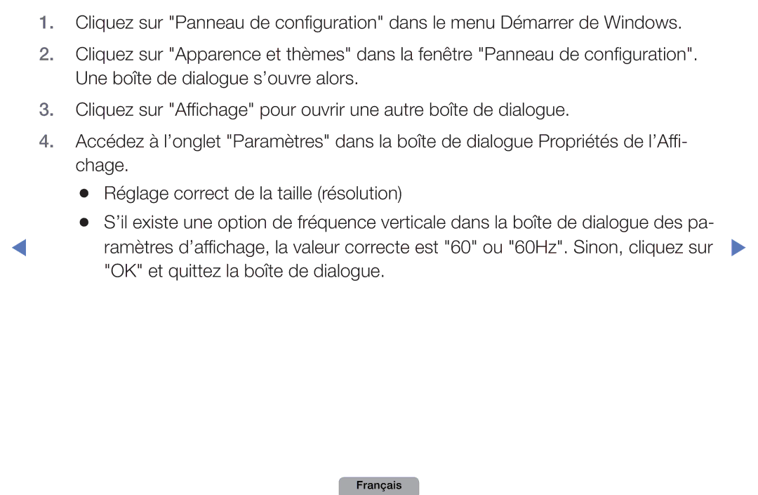 Samsung UE32D4000NWXZF, UE19D4000NWXZF, UE27D5010NWXXC, UE27D5000NWXZF, UE22D5000NHXXC OK et quittez la boîte de dialogue 