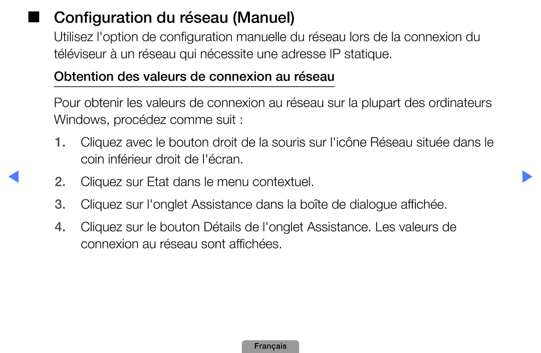 Samsung UE22D5000NWXZF, UE32D4000NWXZF, UE19D4000NWXZF, UE27D5010NWXXC, UE27D5000NWXZF manual Configuration du réseau Manuel 