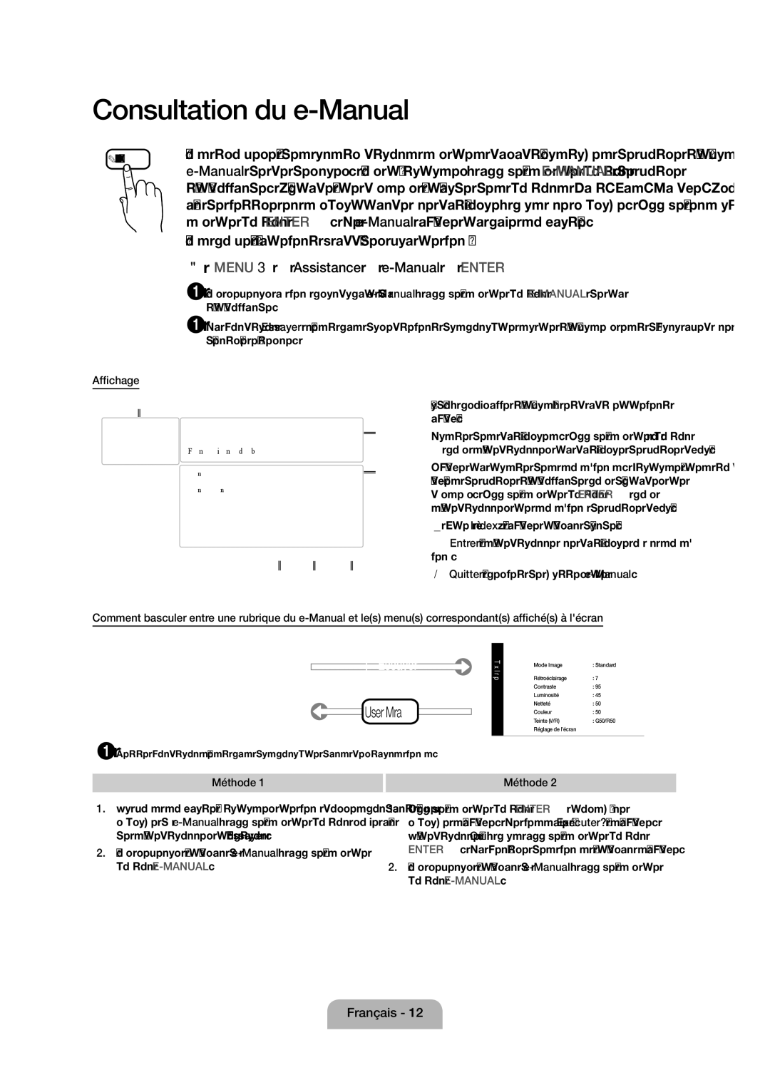 Samsung UE32D4000NWXZF, UE32D4010NWXZF, UE32D4010NWXXC, UE32D4000NWXXC Vidéo, programme télévisé, etc actuellement affiché 