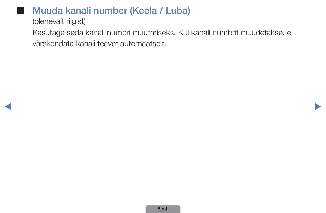 Samsung UE40D5003BWXBT, UE32D4003BWXBT, UE26D4003BWXBT manual Muuda kanali number Keela / Luba 