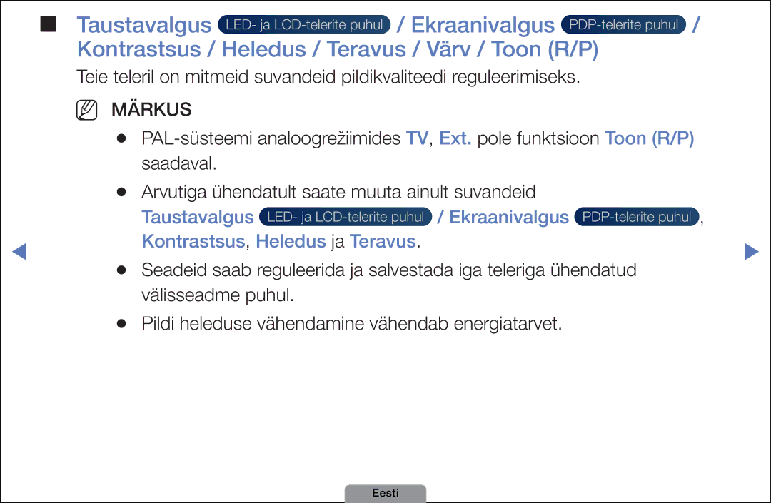 Samsung UE26D4003BWXBT, UE32D4003BWXBT manual Kontrastsus / Heledus / Teravus / Värv / Toon R/P, Taustavalgus Ekraanivalgus 