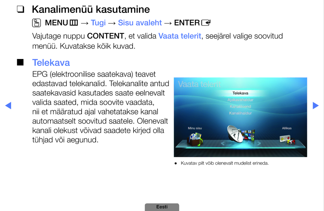 Samsung UE26D4003BWXBT, UE32D4003BWXBT manual Kanalimenüü kasutamine, Telekava, OOMENUm → Tugi → Sisu avaleht → Entere 