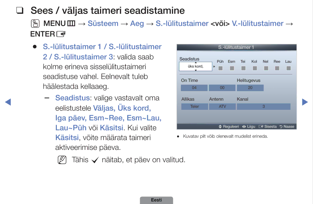 Samsung UE40D5003BWXBT, UE32D4003BWXBT, UE26D4003BWXBT manual Sees / väljas taimeri seadistamine 