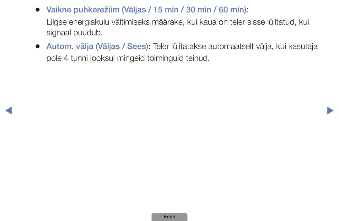 Samsung UE32D4003BWXBT, UE26D4003BWXBT, UE40D5003BWXBT manual Vaikne puhkerežiim Väljas / 15 min / 30 min / 60 min 