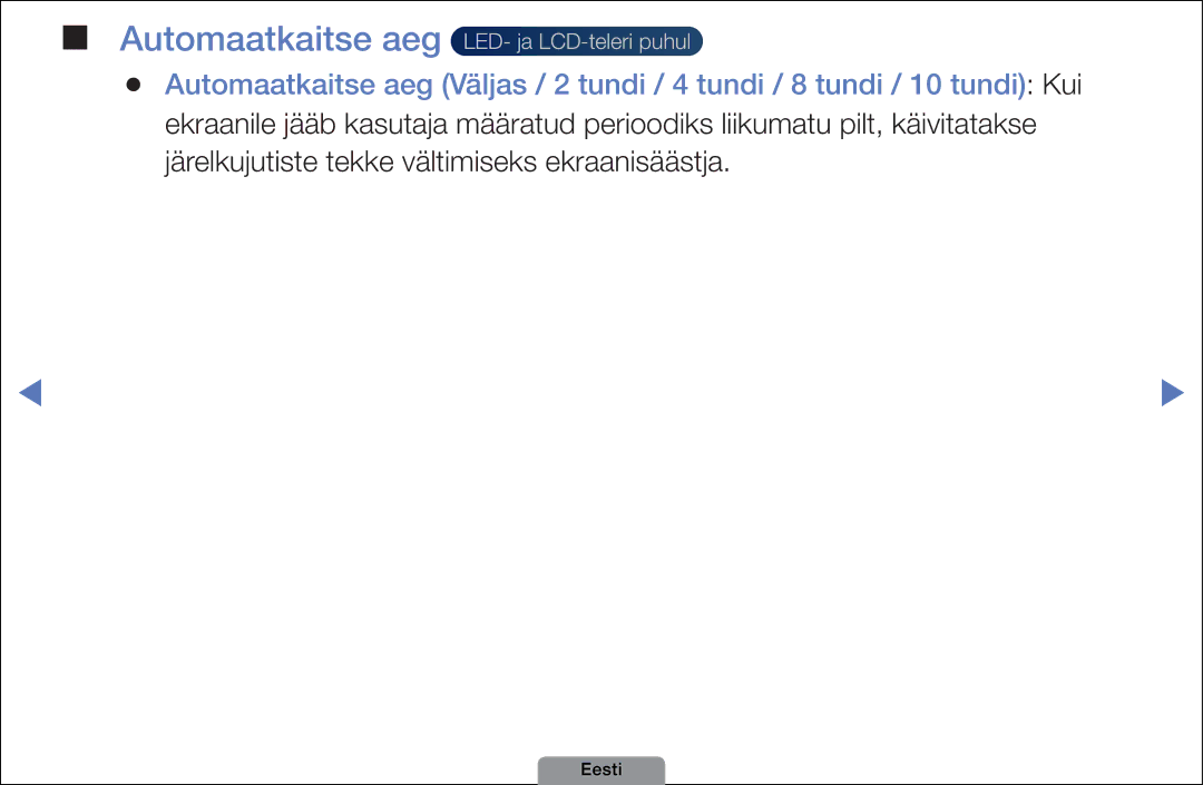 Samsung UE40D5003BWXBT, UE32D4003BWXBT, UE26D4003BWXBT manual Automaatkaitse aeg LED- ja LCD-teleri puhul 