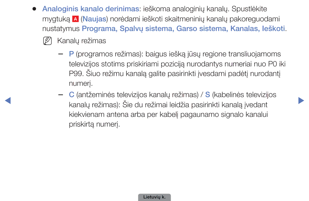 Samsung UE26D4003BWXBT, UE32D4003BWXBT, UE40D5003BWXBT manual Lietuvių k 