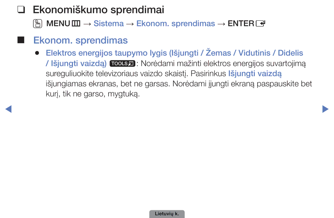 Samsung UE26D4003BWXBT, UE32D4003BWXBT manual Ekonomiškumo sprendimai, OOMENUm → Sistema → Ekonom. sprendimas → Entere 