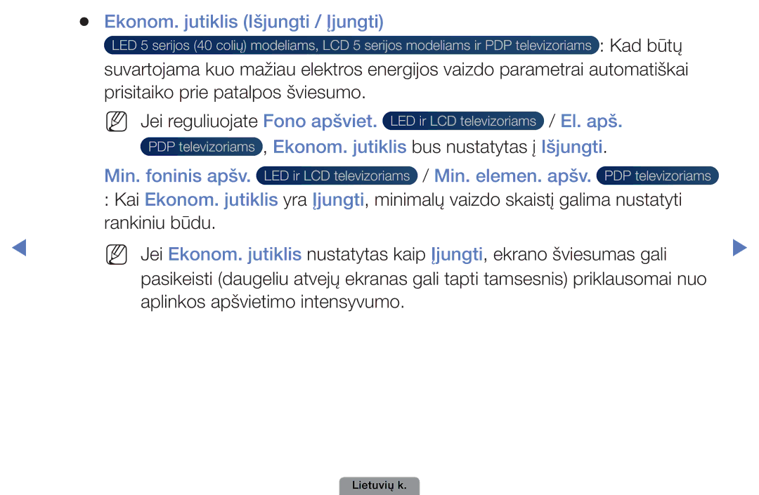 Samsung UE40D5003BWXBT manual El. apš Ekonom. jutiklis bus nustatytas į Išjungti, Min. foninis apšv Min. elemen. apšv 