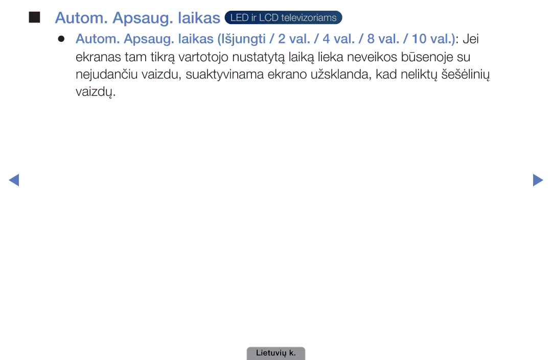 Samsung UE40D5003BWXBT, UE32D4003BWXBT, UE26D4003BWXBT manual Autom. Apsaug. laikas LED ir LCD televizoriams 