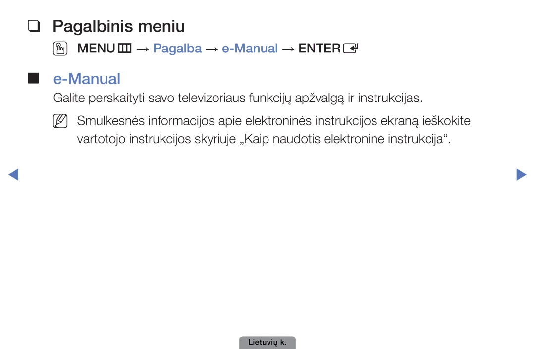 Samsung UE32D4003BWXBT, UE26D4003BWXBT, UE40D5003BWXBT manual Pagalbinis meniu, OO MENUm → Pagalba → e-Manual → Entere 