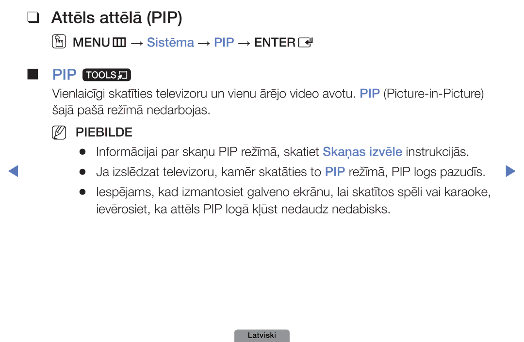 Samsung UE40D5003BWXBT manual Attēls attēlā PIP, PIP t, OOMENUm → Sistēma → PIP → Entere, Šajā pašā režīmā nedarbojas 