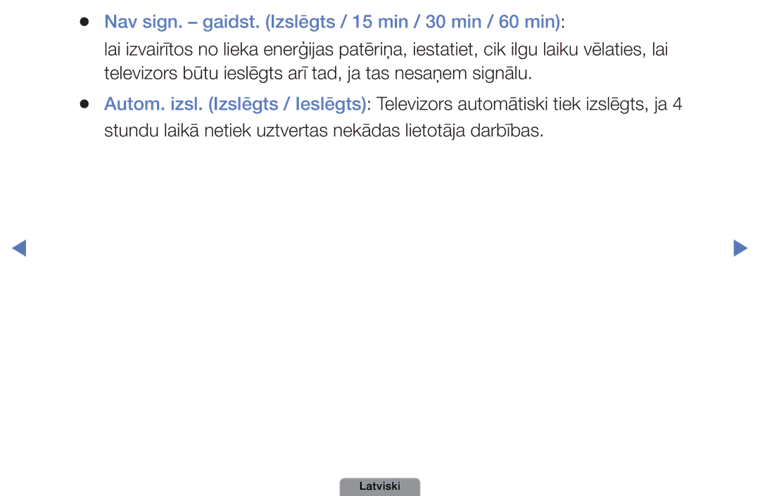 Samsung UE32D4003BWXBT, UE26D4003BWXBT, UE40D5003BWXBT manual Nav sign. gaidst. Izslēgts / 15 min / 30 min / 60 min 