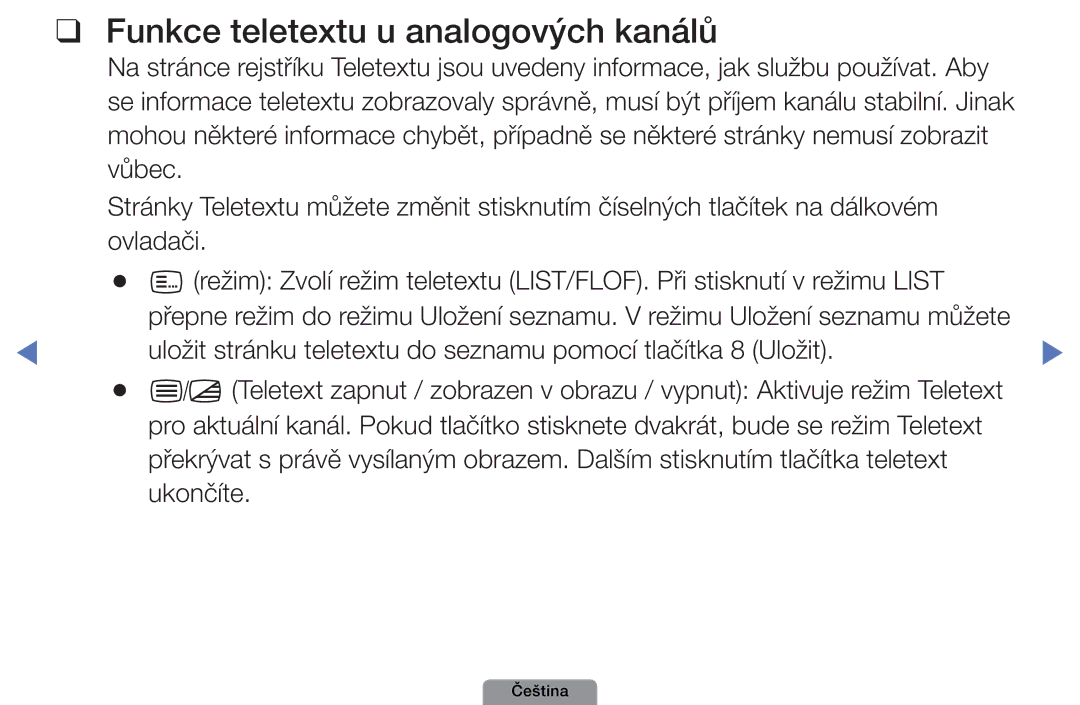 Samsung UE32D4003BWXXC, UE32D4003BWXZF, UE32D4003BWXBT, UE32D4003BWXXU, UE26D4003BWXZT Funkce teletextu u analogových kanálů 