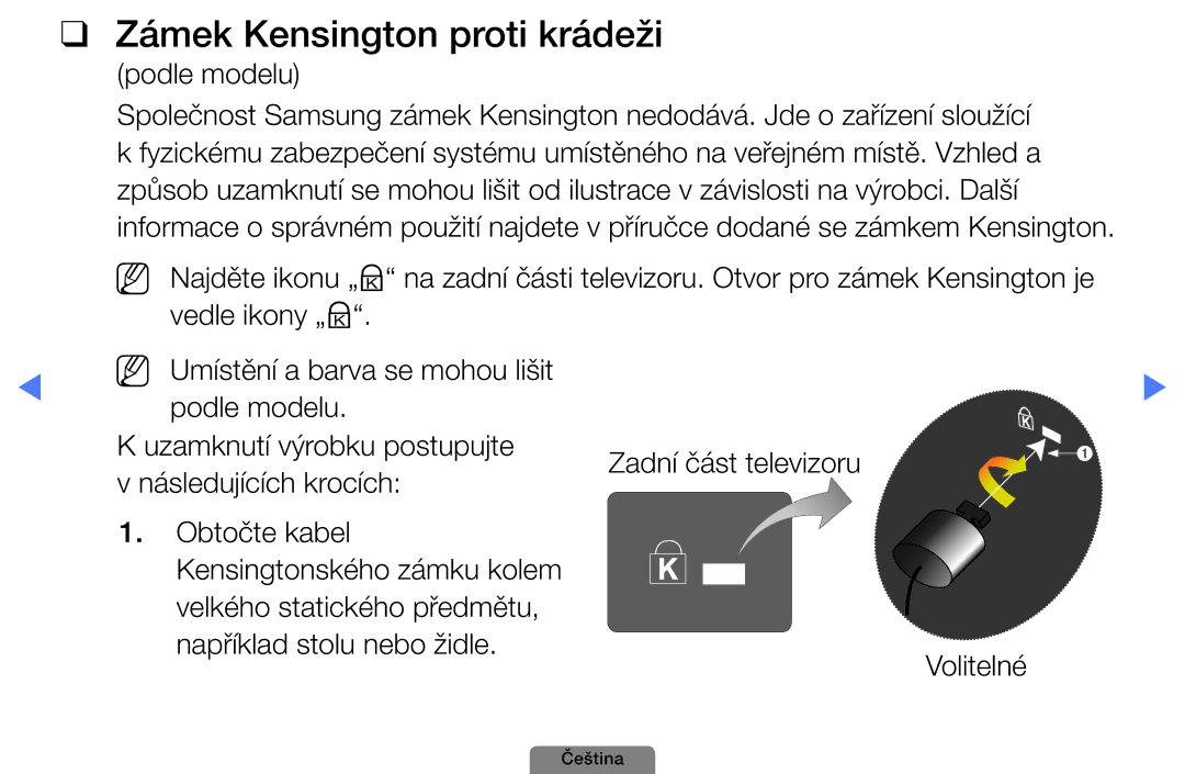 Samsung UE26D4003BWXZT, UE32D4003BWXXC Zámek Kensington proti krádeži, Podle modelu, Například stolu nebo židle Volitelné 