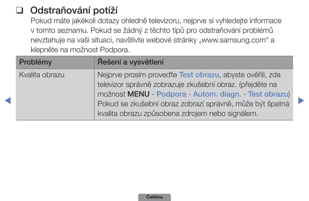 Samsung UE22D5003BWXBT, UE32D4003BWXXC, UE32D4003BWXZF Odstraňování potíží, Možnost Menu Podpora Autom. diagn. Test obrazu 