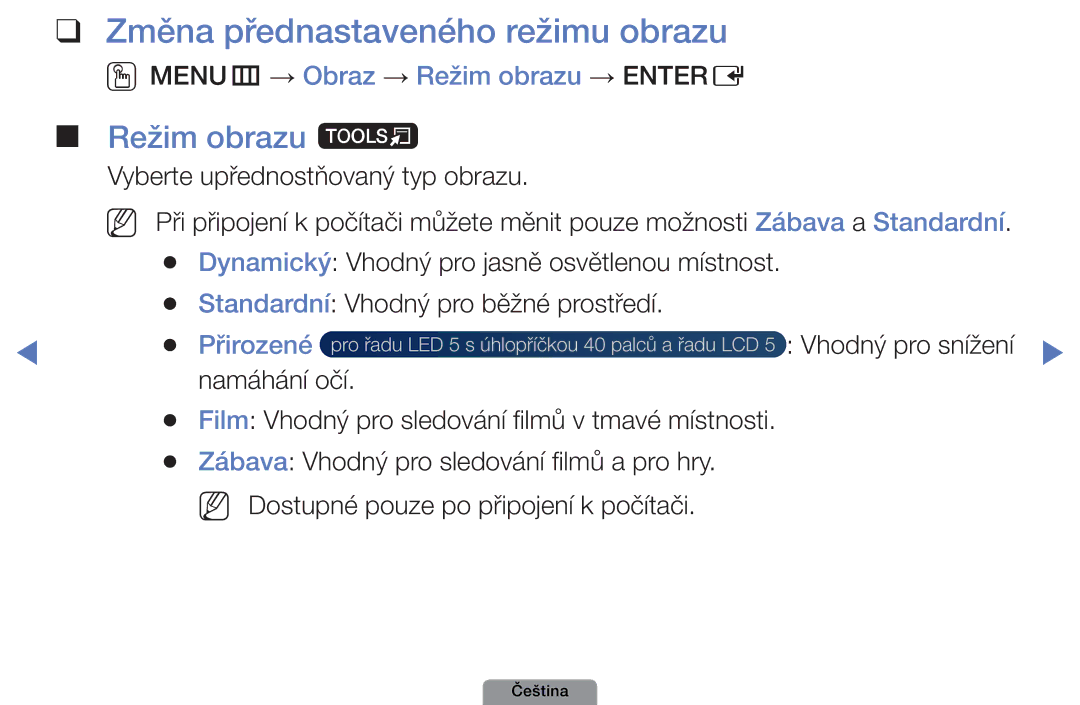 Samsung UE19D4003BWXBT, UE32D4003BWXXC, UE32D4003BWXZF Režim obrazu t, OOMENUm → Obraz → Režim obrazu → Entere, Přirozené 