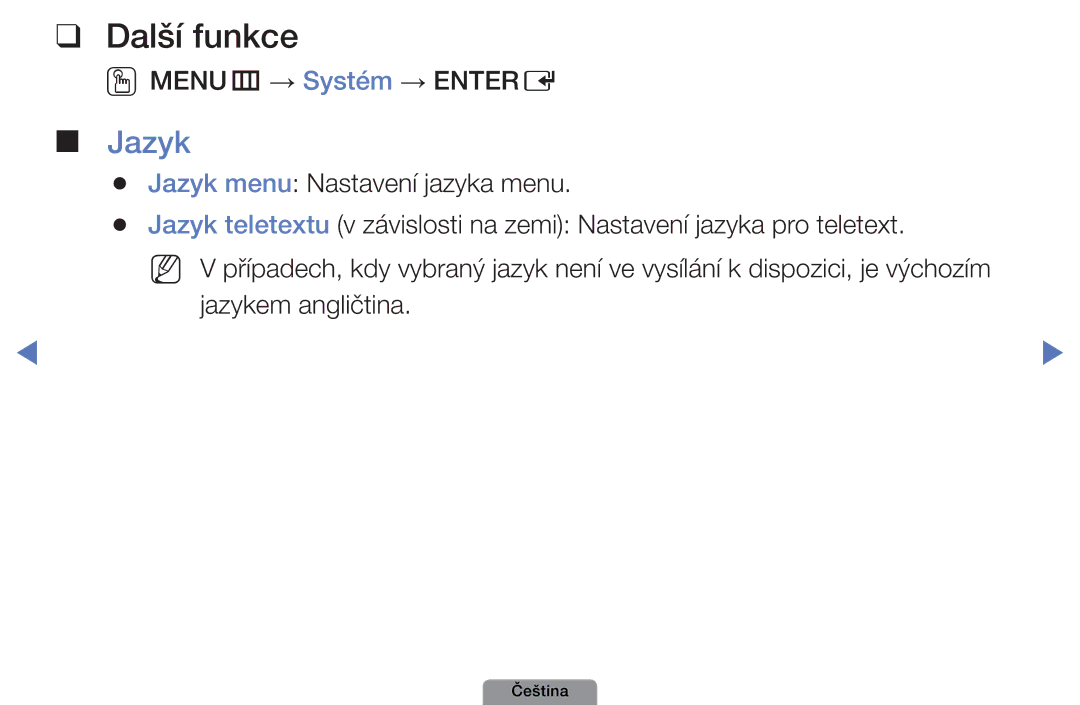 Samsung UE40D5003BWXBT Další funkce, OOMENUm → Systém → Entere, Jazyk menu Nastavení jazyka menu, Jazykem angličtina 