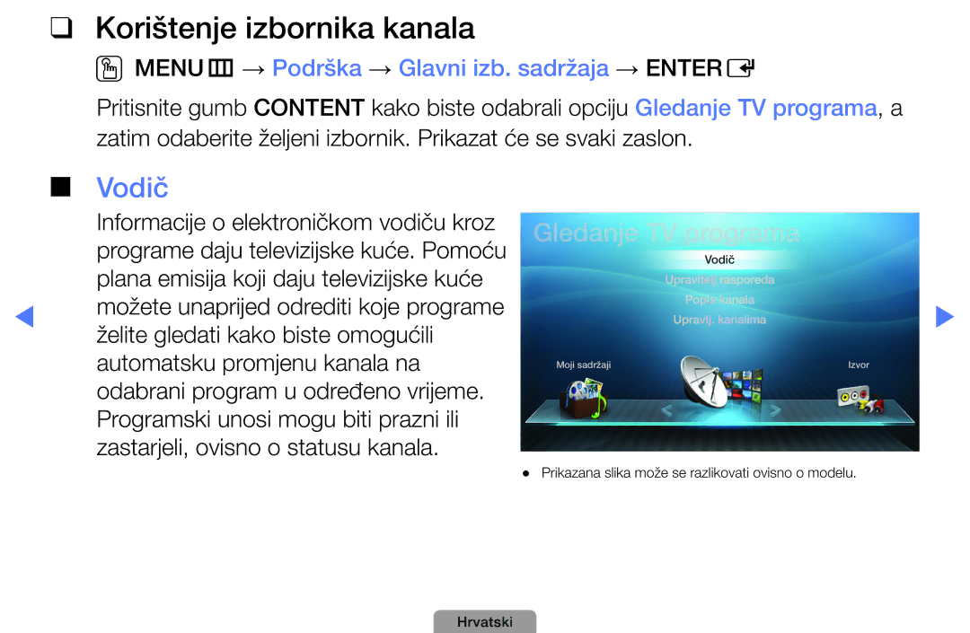 Samsung UE32D4003BWXXH manual Korištenje izbornika kanala, Vodič, OOMENUm→ Podrška → Glavni izb. sadržaja → Entere 