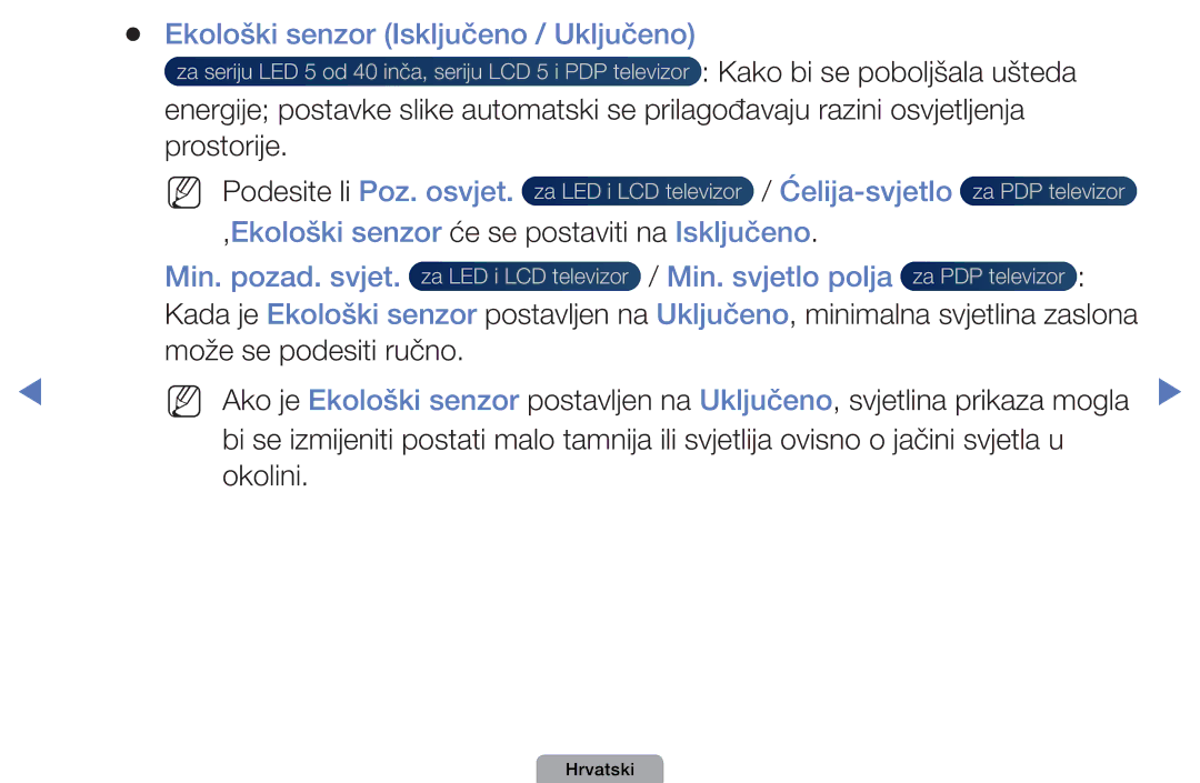 Samsung UE40D5003BWXXH, UE32D4003BWXXH, UE26D4003BWXXH manual Ekološki senzor Isključeno / Uključeno, Ćelija-svjetlo 