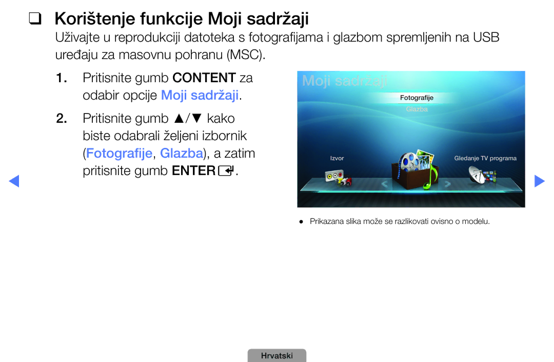 Samsung UE26D4003BWXXH, UE32D4003BWXXH, UE40D5003BWXXH, UE22D5003BWXXH manual Korištenje funkcije Moji sadržaji 