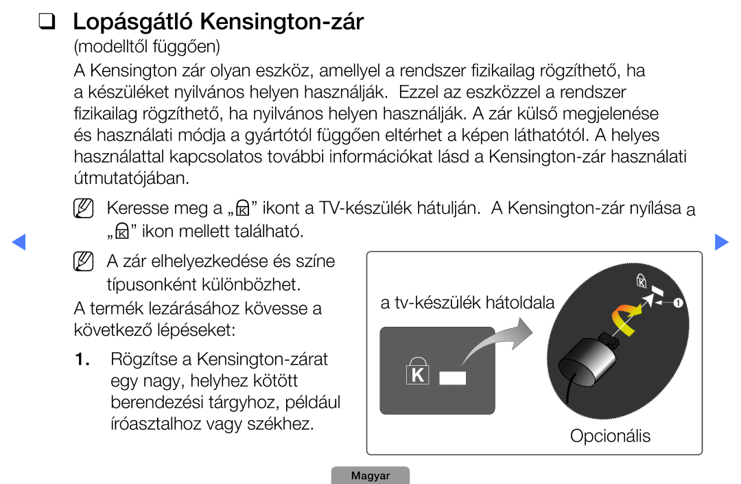 Samsung UE32D4003BWXBT, UE32D4003BWXXH, UE40D5003BWXXH, UE32D4003BWXXC, UE32D4003BWXZF manual Lopásgátló Kensington-zár 