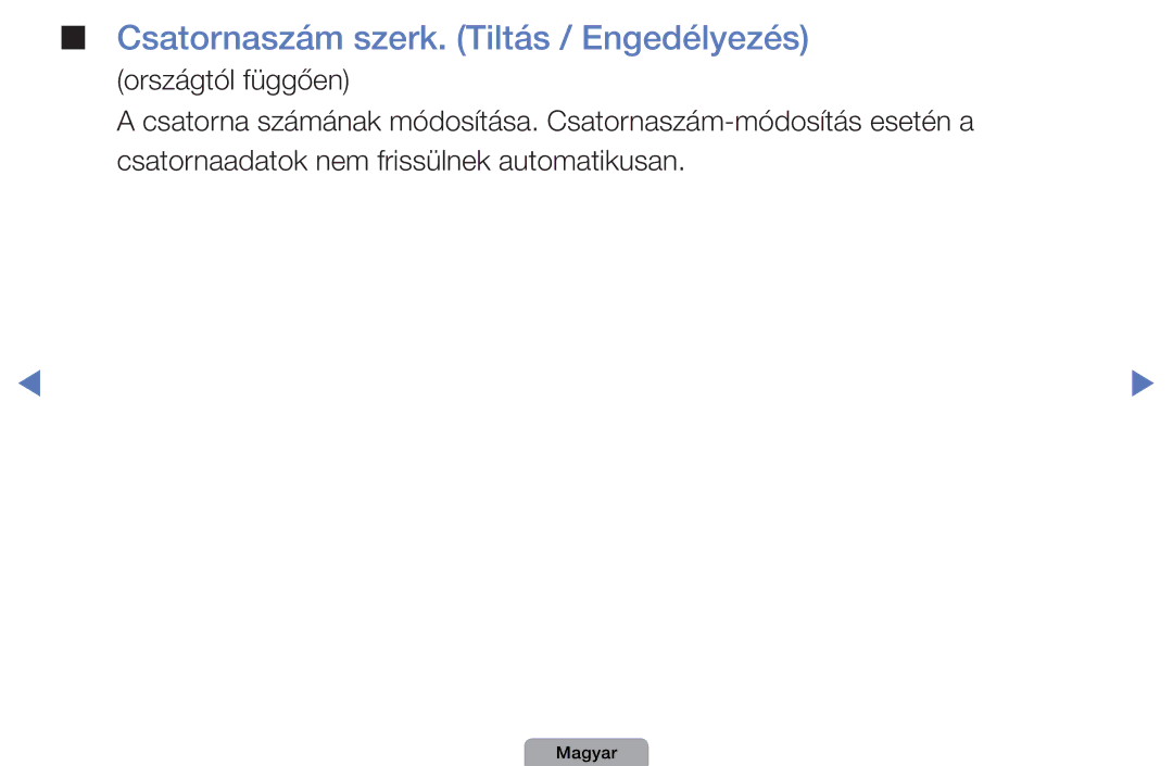 Samsung UE26D4003BWXZT, UE32D4003BWXXH, UE40D5003BWXXH, UE32D4003BWXXC manual Csatornaszám szerk. Tiltás / Engedélyezés 