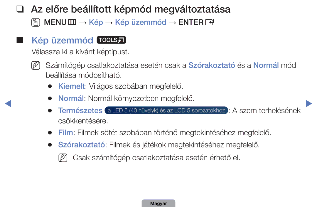 Samsung UE22D5003BWXXH Az előre beállított képmód megváltoztatása, Kép üzemmód t, OOMENUm → Kép → Kép üzemmód → Entere 