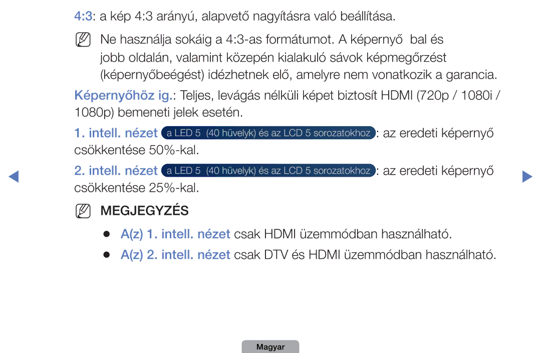 Samsung UE46D5727RKXXE, UE32D4003BWXXH manual 43 a kép 43 arányú, alapvető nagyításra való beállítása, Intell. nézet 